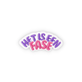 Geborduurde badge quote het is een fase