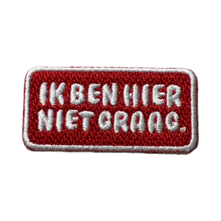 Ik ben hier niet graag patch quote